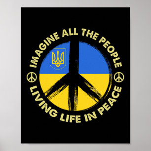 Support Ukraine Imagine All People Living Life In Poster