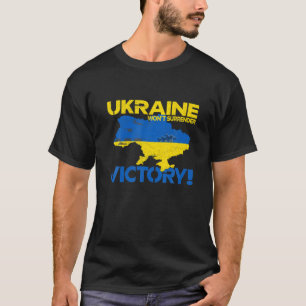 Support Ukrainians Victory For Ukraine Glory To Th T-Shirt