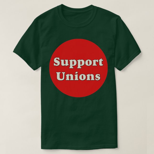 Support Unions1 T-Shirt (Design Front)