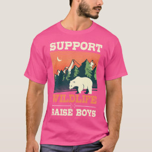 Support Wildlife Raise Boy Consevationist Camping T-Shirt
