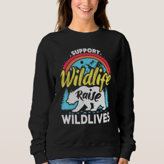 Support Wildlife Raise Boys Wild Kids Mum Dad Bear Sweatshirt