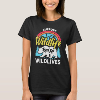 Support Wildlife Raise Boys Wild Kids Mum Dad Bear T-Shirt