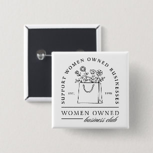 Support women owned businesses aesthetic 15 cm square badge