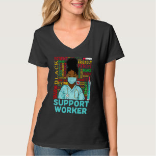 Support Worker African American Women Black Histor T-Shirt