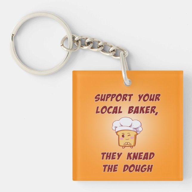 Support your baker they knead the dough square key ring (Front)