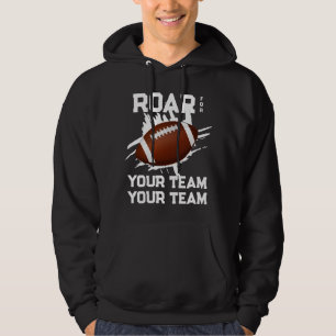 Support Your Football Team And Roar Hoodie