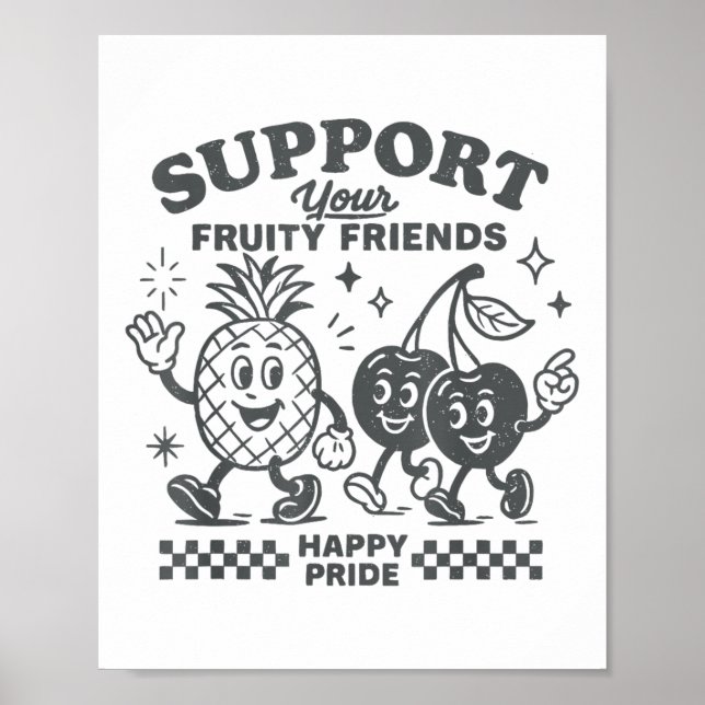 Support Your Fruity Friends Happy Pride Lgbtq Lesb Poster (Front)