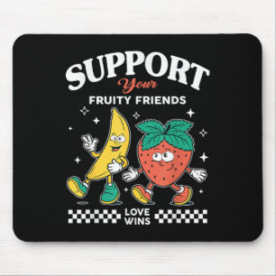 Support Your Fruity Friends Love Win Strawberry Ba Mouse Pad