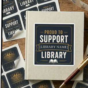 Support Your Library – Custom Library Name Design Square Sticker