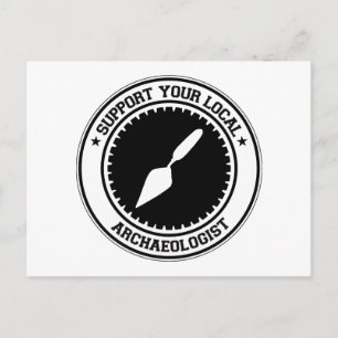 Support Your Local Archaeologist Postcard