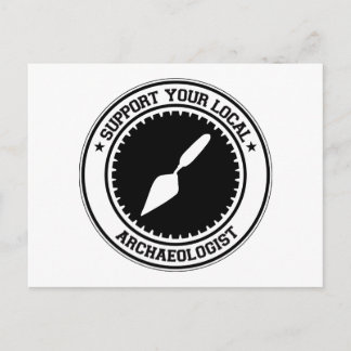 Support Your Local Archaeologist Postcard