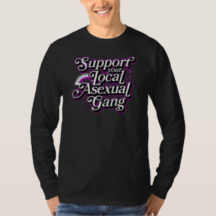 Support Your Local Asexual Gang Ace Lgbtq Ally Tre T-Shirt
