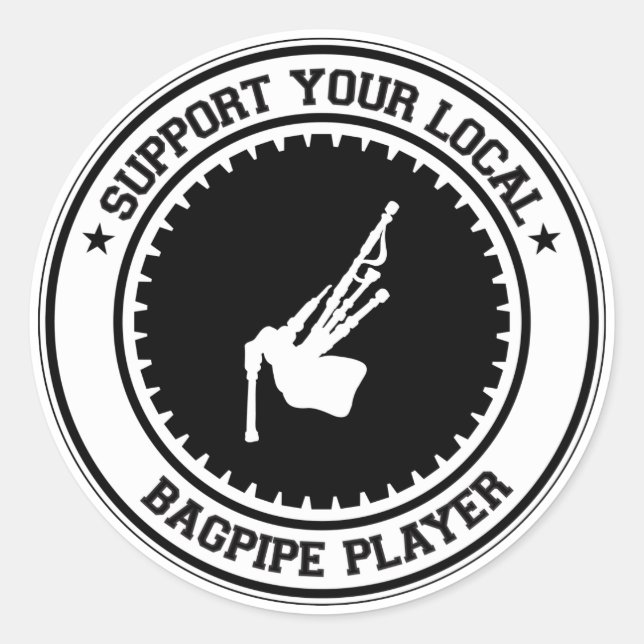 Support Your Local Bagpipe Player Classic Round Sticker (Front)