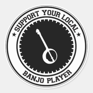 Support Your Local Banjo Player Classic Round Sticker