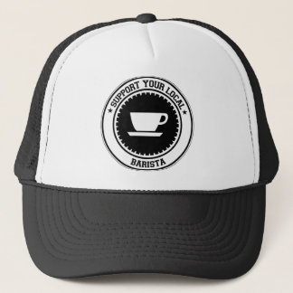 Support Your Local Barista Trucker Hat