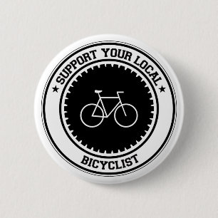 Support Your Local Bicyclist 6 Cm Round Badge
