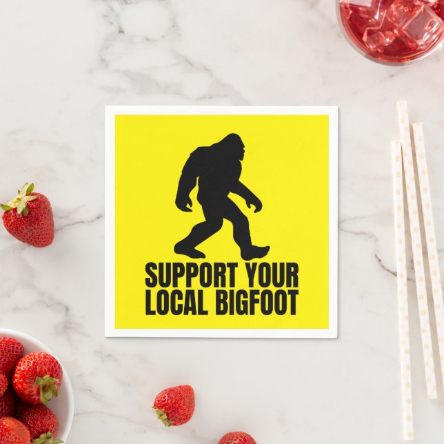 Support Your Local Bigfoot Funny Bigfoot Lover Napkin (Insitu)