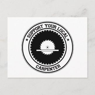 Support Your Local Carpenter Postcard