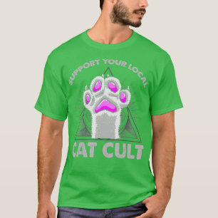 Support Your Local Cat Cult Gothic And Occult Cat  T-Shirt
