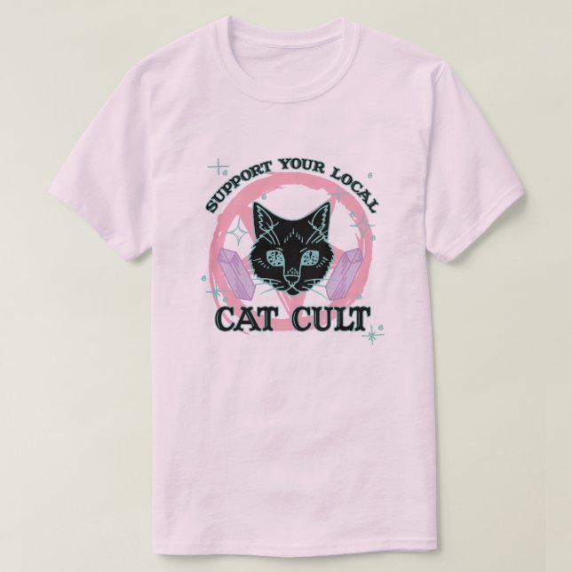 Support Your Local Cat Cult - Pink Pastel Goth T-Shirt (Design Front)
