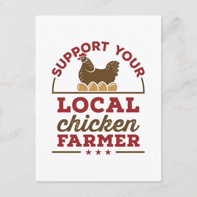 Support Your Local Chicken Farmer Chickens Farm Postcard (Front)