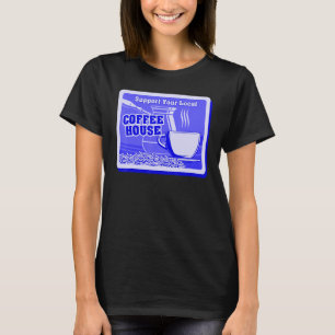 Support Your Local Coffee House Coffee Drinker Men T-Shirt
