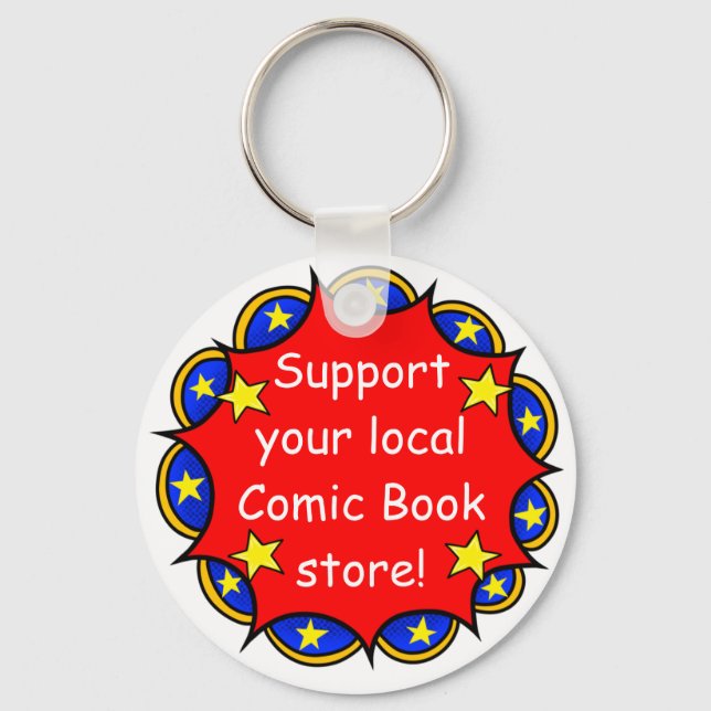 “Support Your Local Comic Book Store” keychain  (Front)