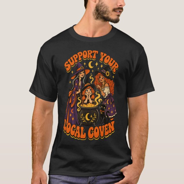 Support Your Local Coven Funny Witch Halloween T-Shirt (Front)
