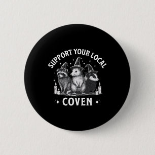 Support Your Local Coven Racoon Opossum Skunk Hal 6 Cm Round Badge