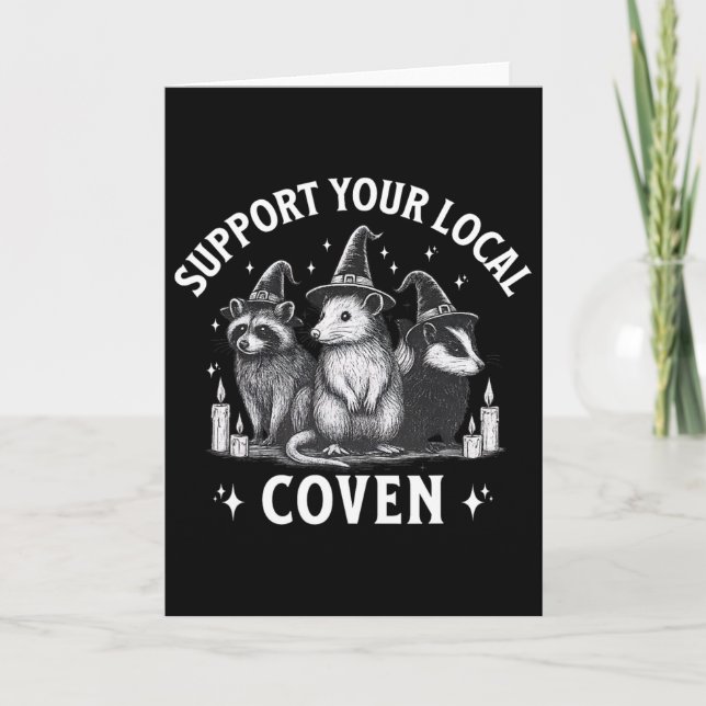 Support Your Local Coven Racoon Opossum Skunk Hal Card (Front)