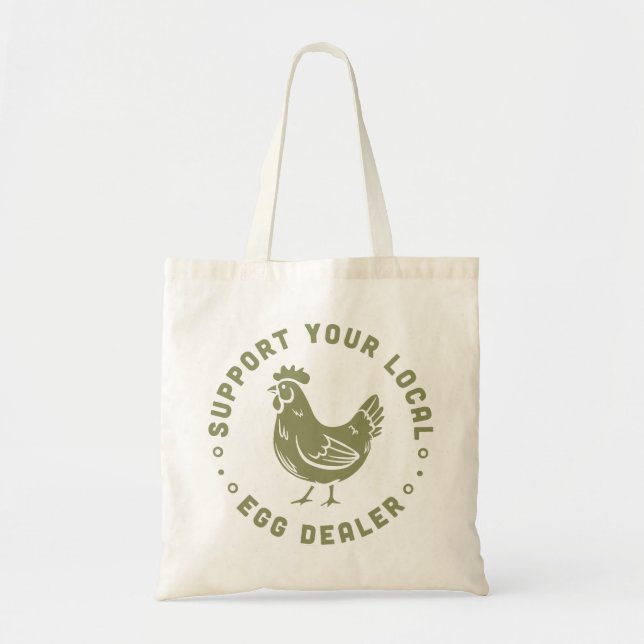 Support your local egg dealer funny chicken lover tote bag (Front)
