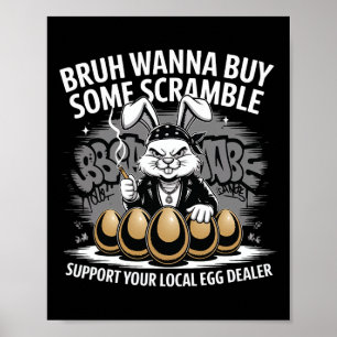 Support Your Local Egg Dealer Funny Easter Bunny E Poster