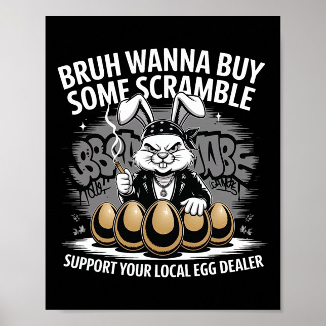 Support Your Local Egg Dealer Funny Easter Bunny E Poster (Front)
