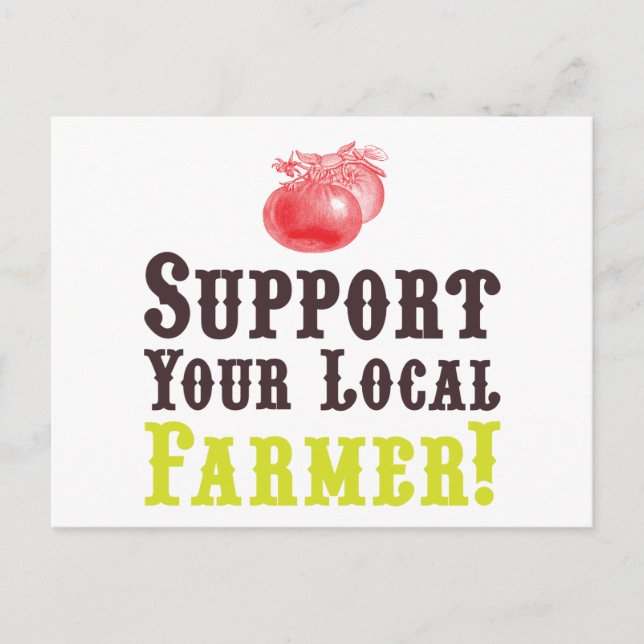 Support Your Local Farmer! Postcard (Front)