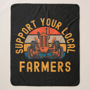 Support Your Local Farmers, Farm And Ranch Life Tr Sherpa Blanket