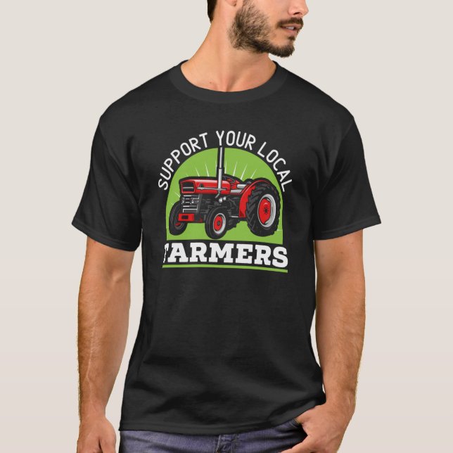 Support Your Local Farmers Farming Life Farm Tract T-Shirt (Front)