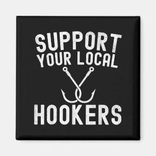 Support Your Local Fishing Fisherman Magnet
