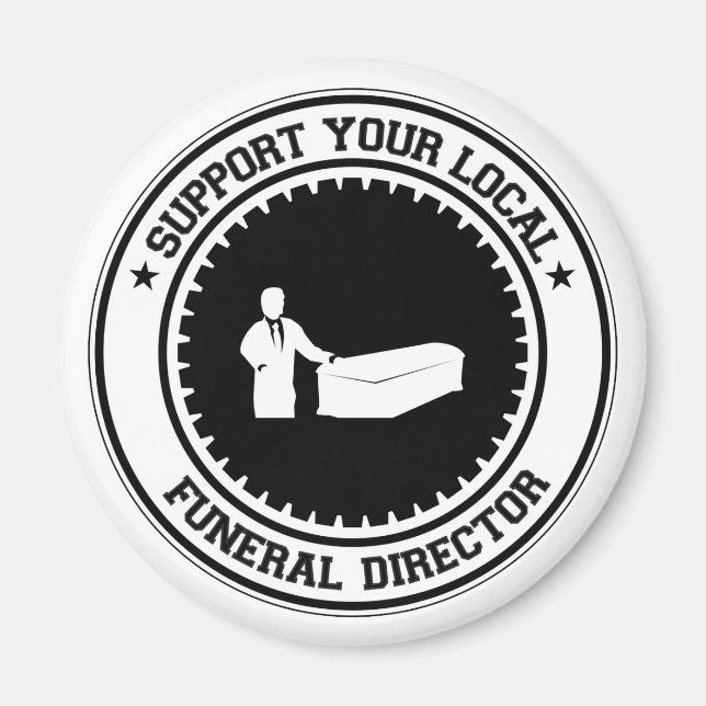 Support Your Local Funeral Director Magnet (Front)