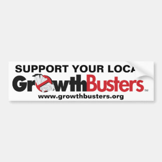 Support Your Local GrowthBusters Bumper Sticker