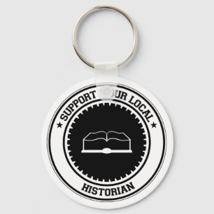 Support Your Local Historian Key Ring
