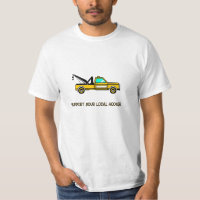 Support Your Local Hook Funny Tow Truck