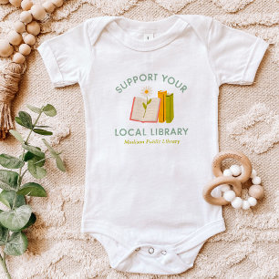 Support Your Local Library Custom Baby Bodysuit