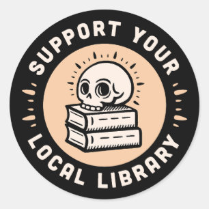 Support your local library dark academia bookish classic round sticker