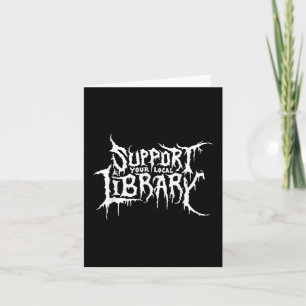 Support Your Local Library Horror Bookworm Design  Card