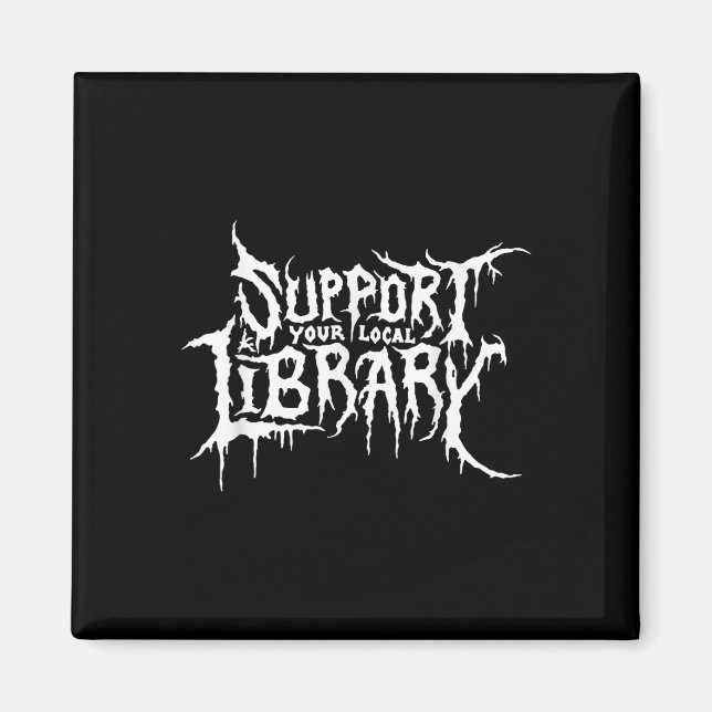 Support Your Local Library Horror Bookworm Design  Magnet (Front)
