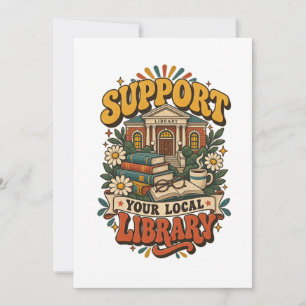Support your local library invitation