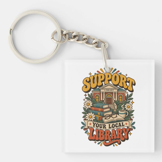Support your local library key ring (Front)