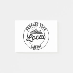 support your local library post-it notes