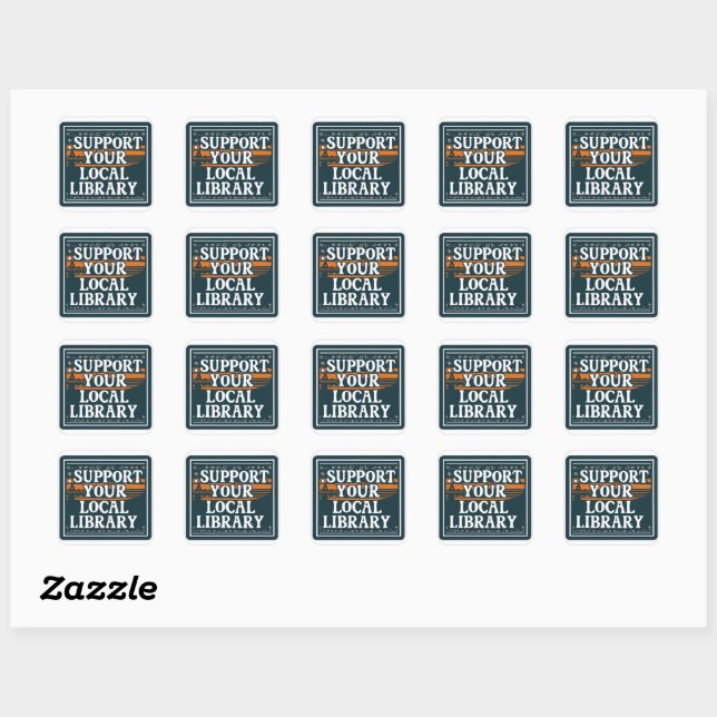 support your local library square square sticker (Sheet)