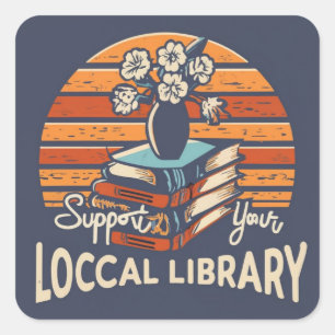 support your local library square sticker